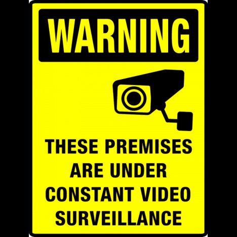 Sign warning these premises are under constant video surveillance